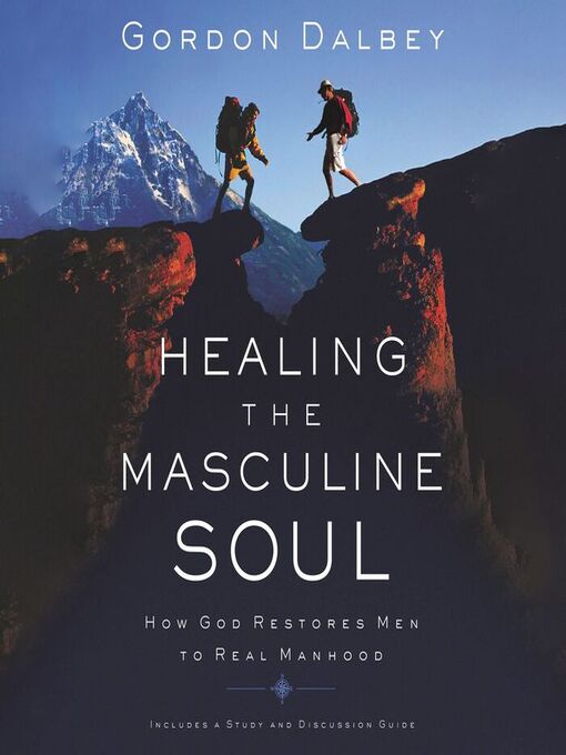 Title details for Healing the Masculine Soul by Gordon Dalbey - Wait list